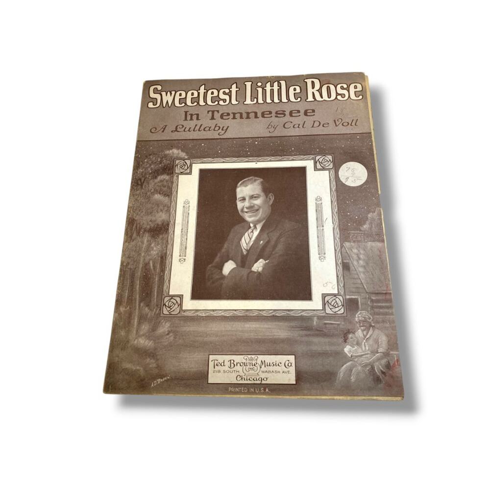1923 Sweetest Little Rose in Tennesee Sheet Music A Lullaby by Cal De Voll